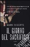 Il giorno del sacrificio libro