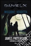 Daniel X. Missione: vendetta libro