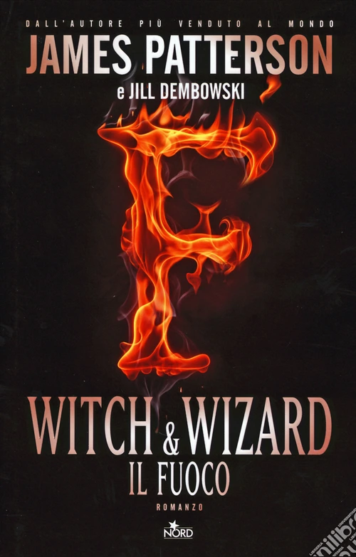 Witch & Wizard. Il fuoco