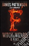 Witch & Wizard. Il fuoco libro