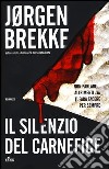 Il silenzio del carnefice libro di Brekke Jorgen