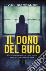 Il dono del buio libro