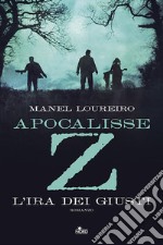 Apocalisse Z. L'ira dei giusti libro