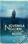 Novemila giorni e una sola notte libro
