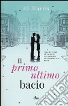 Il Primo ultimo bacio libro