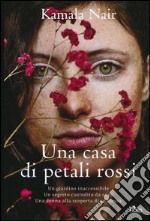 Una casa di petali rossi libro