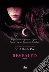 Revealed. La casa della notte libro