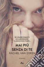 Mai più senza di te libro