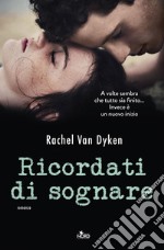 Ricordati di sognare libro