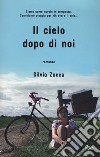 Il cielo dopo di noi libro