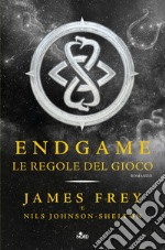 Le regole del gioco. Endgame libro