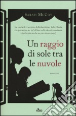 Un raggio di sole tra le nuvole libro