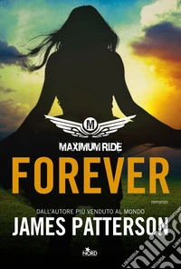Forever. Maximum Ride