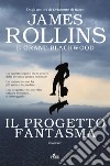 Il progetto fantasma libro di Rollins James Blackwood Grant