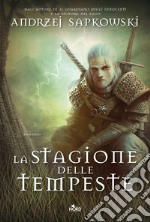 La stagione delle tempeste. The Witcher. Vol. 8 libro