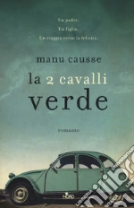La 2 Cavalli verde