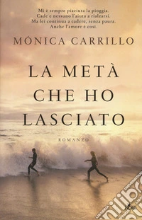 La metà che ho lasciato libro