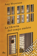 La libreria del tempo andato libro