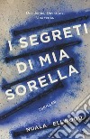 I segreti di mia sorella libro