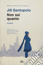 Non sai quanto libro