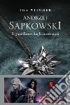 Il guardiano degli innocenti. The witcher. Vol. 1 libro di Sapkowski Andrzej