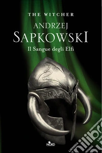 Il sangue degli elfi. The witcher. Vol. 3