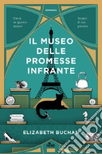 Il museo delle promesse infrante libro