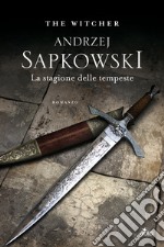 La stagione delle tempeste. The Witcher. Vol. 8 libro