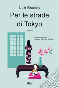 Per le strade di Tokyo