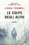 Le colpe degli altri libro