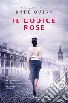 Il codice rose libro di Quinn Kate