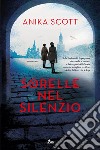 Sorelle nel silenzio libro di Scott Anika