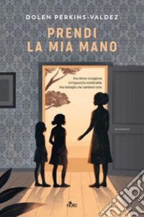 Prendi la mia mano