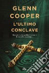 L'ultimo conclave libro di Cooper Glenn