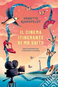 Il cinema itinerante di Mr Saito libro