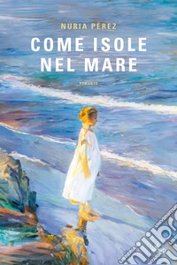 Come isole nel mare libro