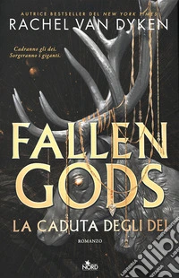 Fallen Gods. La caduta degli dei. Con cartolina in edizione limitata libro
