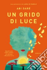 Un grido di luce libro