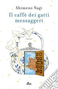 Il caffè dei gatti messaggeri libro