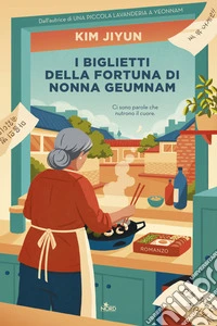 I biglietti della fortuna di nonna Geumnam