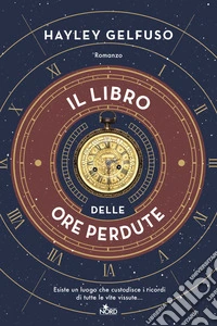 Il libro delle ore perdute libro