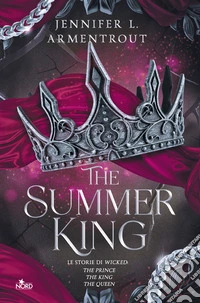 The Summer King. Le storie di Wicked: The Prince-The King-The Queen libro
