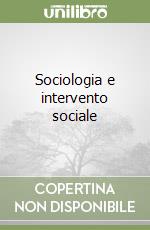 Sociologia e intervento sociale libro