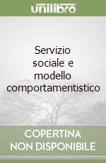 Servizio sociale e modello comportamentistico