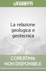 La relazione geologica e geotecnica libro