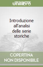 Introduzione all'analisi delle serie storiche libro