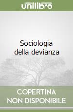 Sociologia della devianza libro