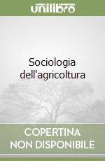 Sociologia dell'agricoltura libro