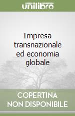 Impresa transnazionale ed economia globale