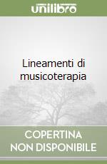 Lineamenti di musicoterapia libro